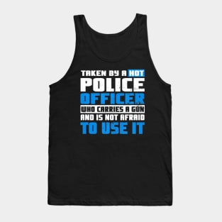 Police Girlfriend Shirt Taken By A Hot Cop Gift Tank Top